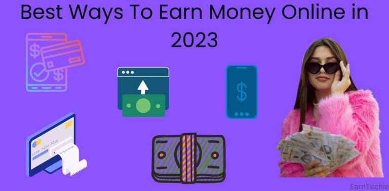 Best Ways To Earn Money Online in 2023