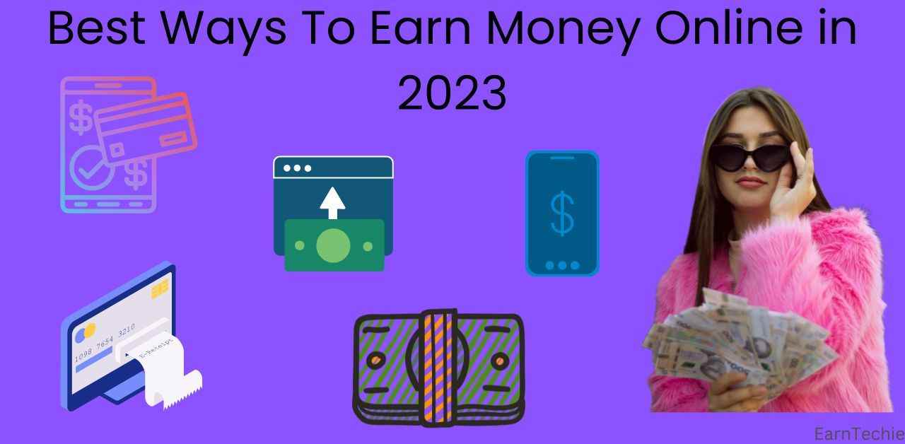 Best Ways To Earn Money Online in 2023