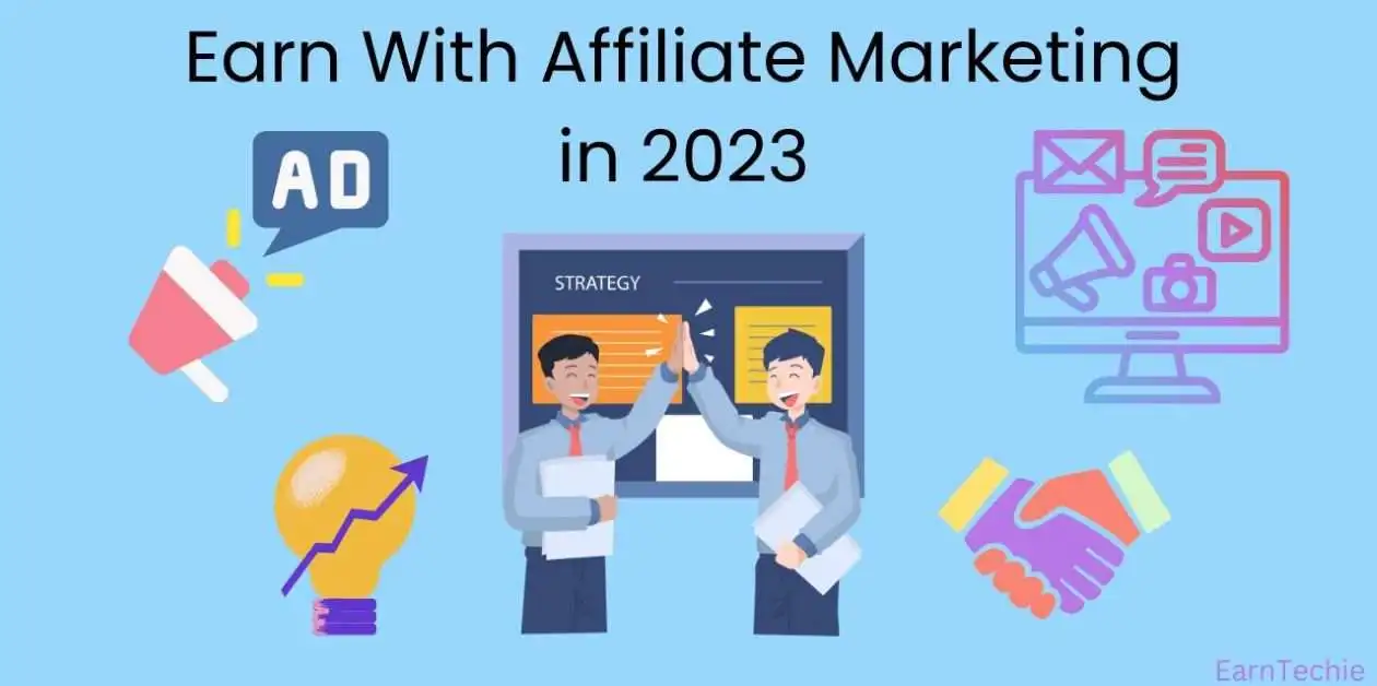 Earn With Affiliate Marketing in 2023